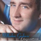 MLADEN GRDOVIC - E, da mi je vratit vrime, Album 2007 (CD) MLADEN GRDOVIC - E, da mi je vratit vrime, Album 2007 (CD)